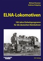 Cover: ELNA-Lokomotiven - EK-Verlag ein Imprint von EK-Medien GmbH