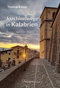 Cover: Joachimswege in Kalabrien - Thomas Raiser