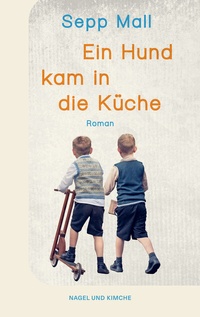 Abbildung von: Ein Hund kam in die Küche - Nagel & Kimche