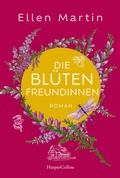 Cover: Die Bl&uuml;tenfreundinnen - HarperCollins Taschenbuch