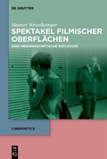 Cover: Spektakel filmischer Oberfl&auml;chen - De Gruyter