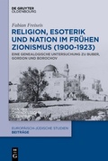 Cover: Religion, Esoterik und Nation im fr&uuml;hen Zionismus (1900-1923) - De Gruyter Oldenbourg