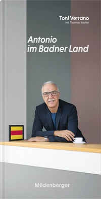 Abbildung von: Antonio im Badner Land - Mildenberger Verlag GmbH