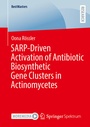 Bild: SARP-Driven Activation of Antibiotic Biosynthetic Gene Clusters in Actinomycetes - Springer Spektrum