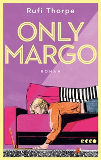 Enlarge image Cover: Only Margo - Ecco Verlag