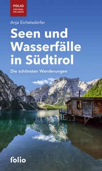 Abbildung von: Seen und Wasserfälle in Südtirol - Folio