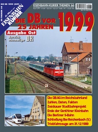 Abbildung von: Die DB vor 25 Jahren - 1999 Ausgabe Ost - EK-Verlag - Eisenbahn-Kurier