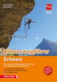Abbildung von: Klettersteigführer Schweiz - Alpinverlag
