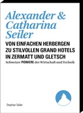 Cover: Alexander und Catharina Seiler - Verein f. wirtsch.-histor. Studien
