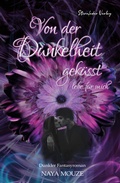 Cover: Von der Dunkelheit gek&uuml;sst - Sternfeder Verlag
