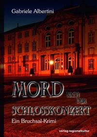 Abbildung von: Mord nach dem Schlosskonzert - verlag regionalkultur