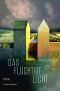 Cover: Das fl&uuml;chtige Licht - Mirabilis
