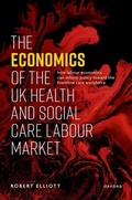 Cover: The Economics of the UK Health and Social Care Labour Market - OUP eBook