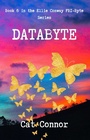 Cover: Databyte (Byte Series, #6) - 9mm Press