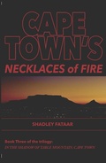 Cover: Cape Town's Necklaces of Fire (In the Shadow of Table Mountain, Cape Town, #3) - SHADLEY FATAAR