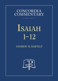 Cover: Isaiah 1-12 - Concordia Commentary - Concordia Publishing House