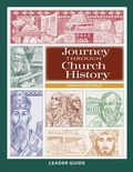 Cover: Journey Through Church History: Leader Guide - Concordia Publishing House