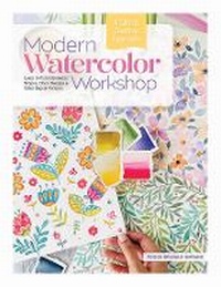 Abbildung von: Modern Watercolor Workshop - Schiffer Publishing Ltd