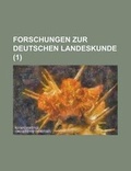 Cover: Forschungen Zur Deutschen Landeskunde (1 ) - Rarebooksclub.com