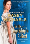 Cover: In His Lordship's Bed - Kasey Michaels