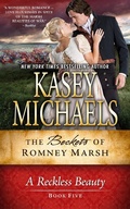 Cover: A Reckless Beauty (The Beckets of Romney Marsh, #5) - Kasey Michaels