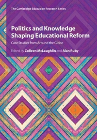 Enlarge image Cover: Politics and Knowledge Shaping Educational Reform - Cambridge University Press