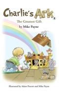 Cover: Charlie's Ark - The Greatest Gift - Austin Macauley Publishers
