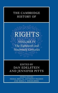 Enlarge image Cover: The Cambridge History of Rights: Volume 4, The Eighteenth and Nineteenth Centuries - Cambridge University Press