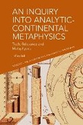 Cover: An Inquiry into Analytic-Continental Metaphysics - Edinburgh University Press