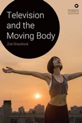 Cover: Television and the Moving Body - Edinburgh University Press
