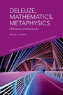 Cover: Deleuze, Mathematics, Metaphysics - Edinburgh University Press