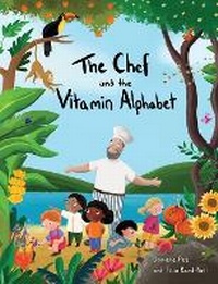 Enlarge image Cover: The Chef and the Vitamin Alphabet - Heart of Peace Publishing