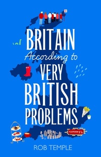 Enlarge image Cover: Britain According to Very British Problems - Sphere