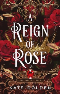 Enlarge image Cover: A Reign of Rose - ARCADIA