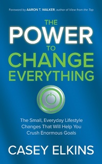 Abbildung von: The Power to Change Everything - Morgan James Publishing