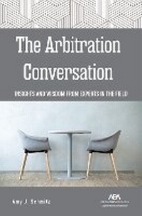 Abbildung von: The Arbitration Conversation - American Bar Association
