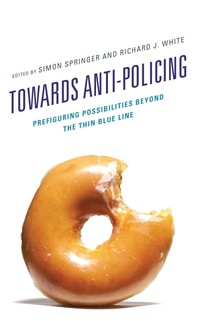 Enlarge image Cover: Towards Anti-policing - Lexington Books