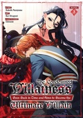 Cover: The Condemned Villainess Goes Back in Time and Aims to Become the Ultimate Villain (Manga) Vol. 3 - Seven Seas Entertainment, LLC
