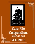 Cover: Case File Compendium: Bing An Ben (Novel) Vol. 3 - Seven Seas Entertainment, LLC