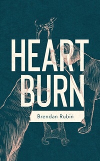 Abbildung von: Heart Burn - Brendan Rubin
