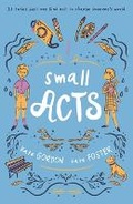 Cover: Small Acts - Walker Books Australia