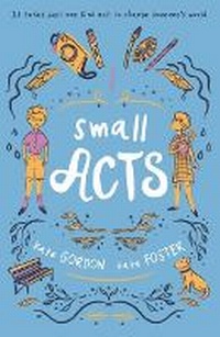 Enlarge image Cover: Small Acts - Walker Books Australia