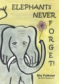 Cover: Elephants Never Forget (2nd Edition) - Tellwell Talent