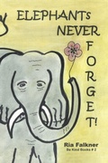Cover: Elephants Never Forget (2nd Edition) - Tellwell Talent