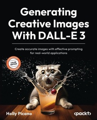 Abbildung von: Generating Creative Images With DALL-E 3 - Packt Publishing