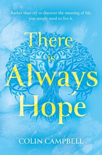 Enlarge image Cover: There Is Always Hope - Troubador Publishing