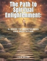 Enlarge image Cover: The Path to Spiritual Enlightenment - Intell Book Publishers