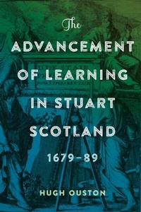 Enlarge image Cover: The Advancement of Learning in Stuart Scotland, 1679-89 - De Gruyter