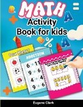 Cover: Math Activity Book for Kids - Intell Book Publishers