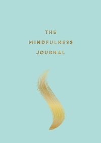 Enlarge image Cover: The Mindfulness Journal - Vie